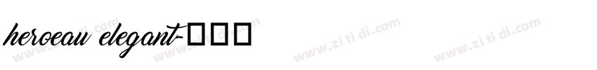 heroeau elegant字体转换
